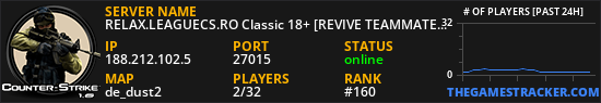 RELAX.LEAGUECS.RO Classic 18+ [REVIVE TEAMMATES]