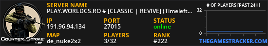 PLAY.WORLDCS.RO # [CLASSIC | REVIVE] (No time limit)